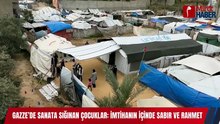 Gazze’de Sanata Sığınan Çocuklar İmtihanın İçinde Sabır ve Rahmet