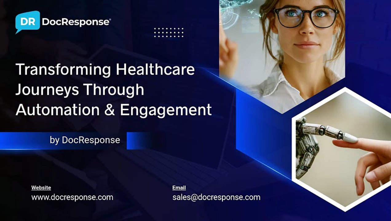 Transforming Healthcare Journeys Through Automation & Engagement - DocResponse