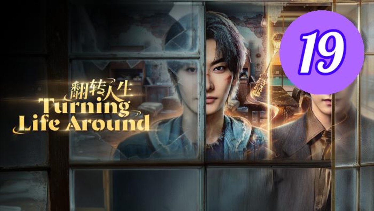 Turning Life Around 2026 Episode 19 Engsub