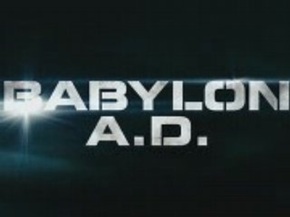 Bande Annonce Babylon AD