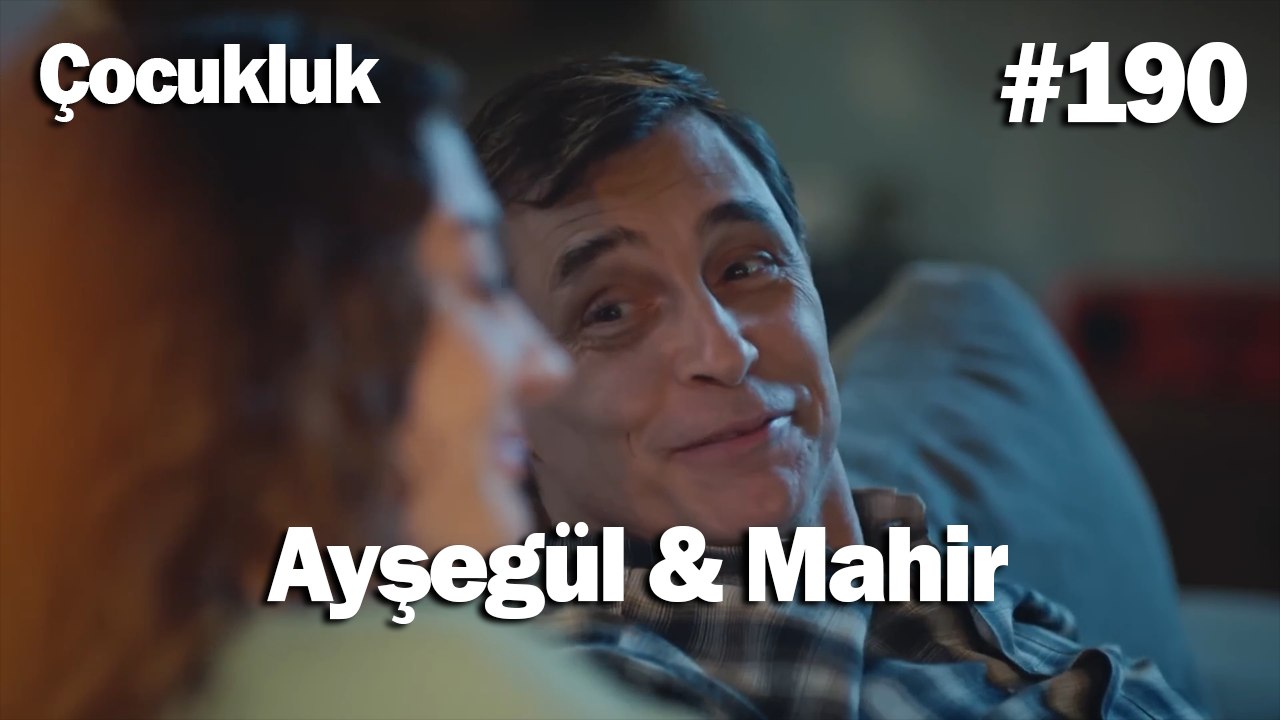 Ayşegül & Mahir #190 - Çocukluk