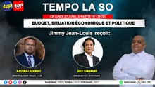 TEMPO LA SO: Budget, situation économique et politique