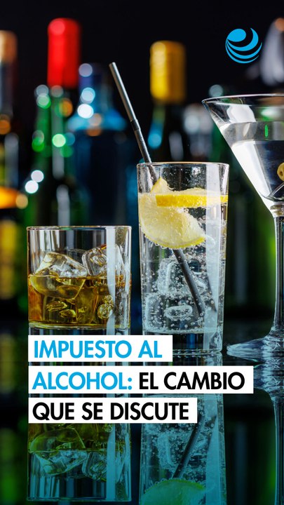 IEPS a bebidas alcohólicas: Por qué México busca cambiar la forma de gravar el alcohol