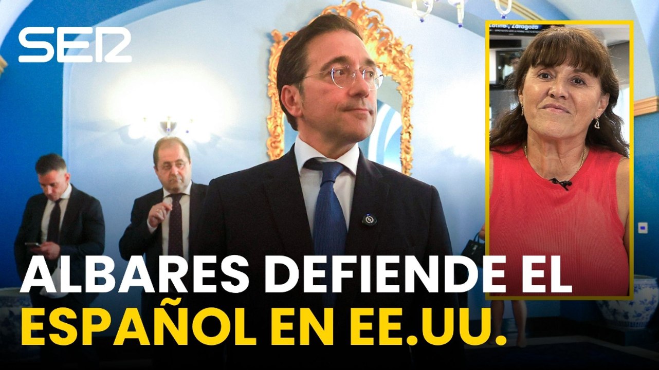 Albares reclama que el español sea lengua propia en Estados Unidos