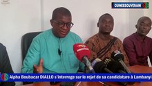 La candidature de Alpha Boubacar DIALLO a été rejeté pour les élections communales à Lambanyi par la DGE