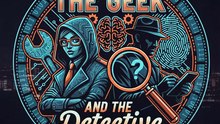 Trailer: The Geek and The Detective