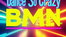 Dance so crazy