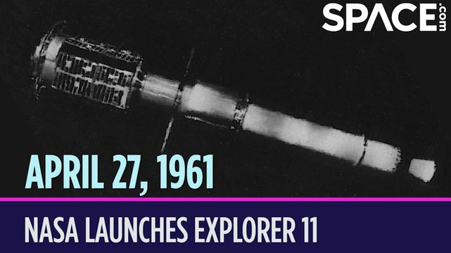 OTD in Space – April 27: NASA Launches Explorer 11 - video Dailymotion