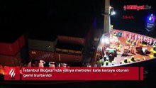 İstanbul Boğazı'nda faciadan dönüldü! Dümen arızası yaşayan gemi yalıya metreler kala durdu