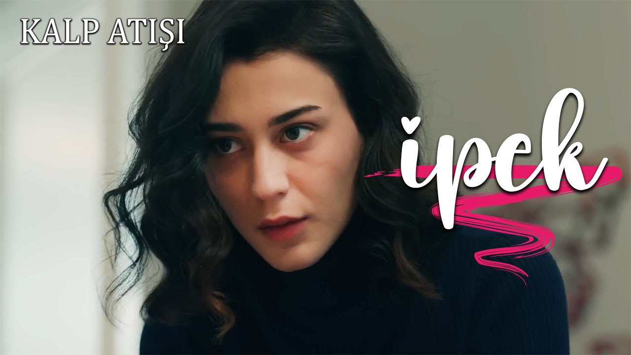 İpek Sahneleri - Kalp Atışı