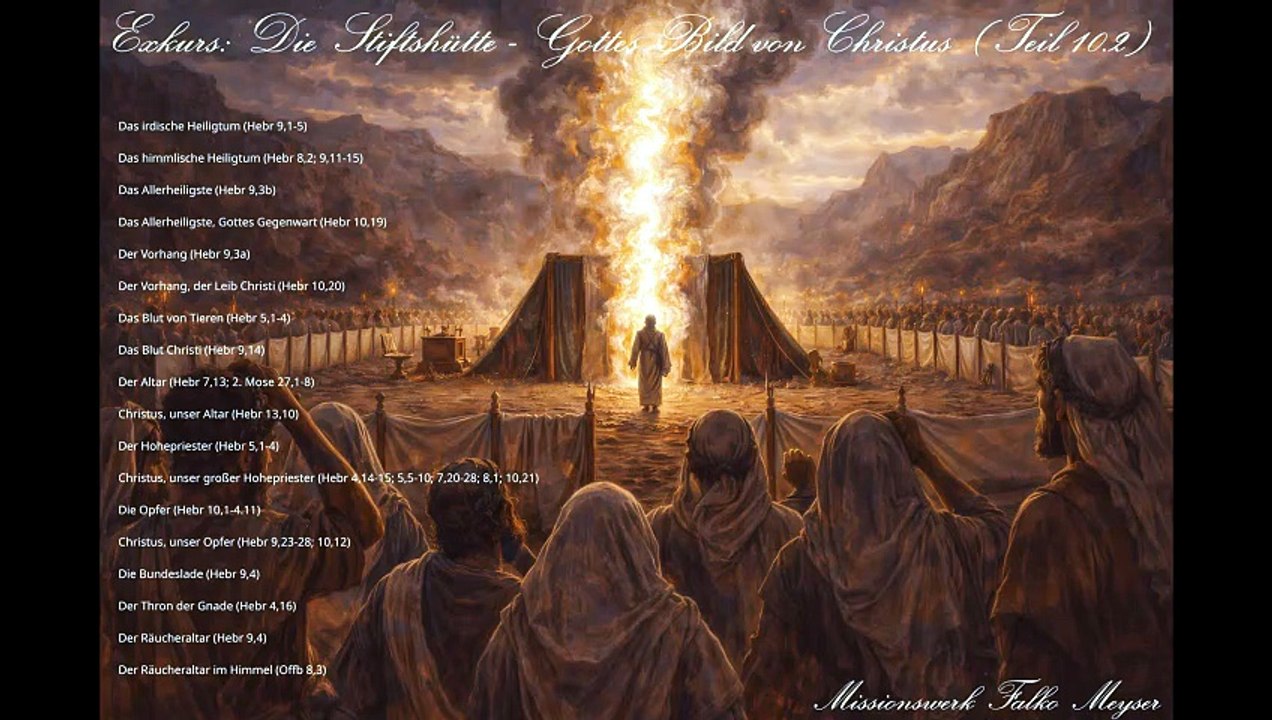 Exkurs: Die Stiftshütte - Gottes Bild von Christus (Teil 10.2)
