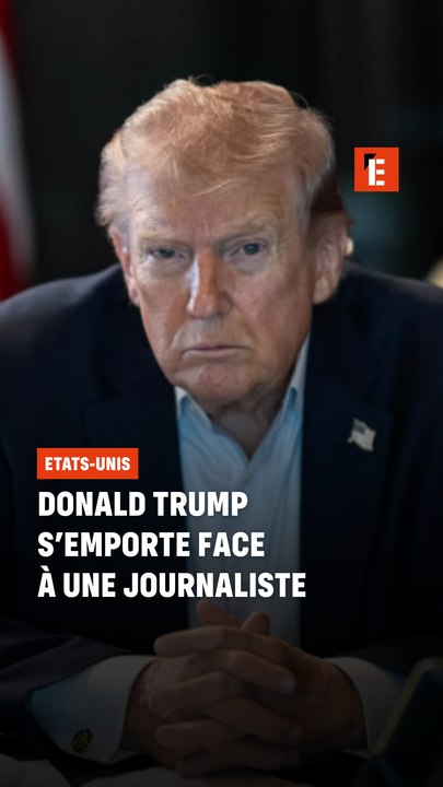 Donald Trump s'emporte face à une journaliste