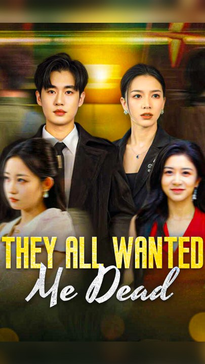 They All Wanted Me Dead –