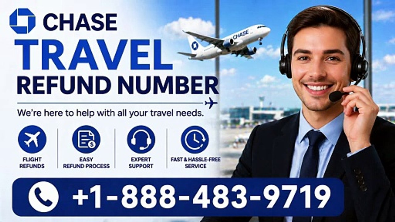 {Fast~Support} Chase Travel Refund Number {Easy~Guide}