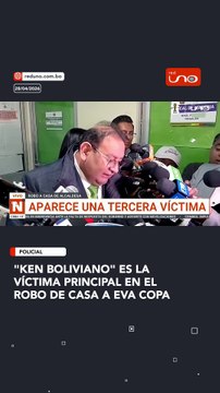 Ken boliviano es la víctima principal en el robo de casa a Eva Copa