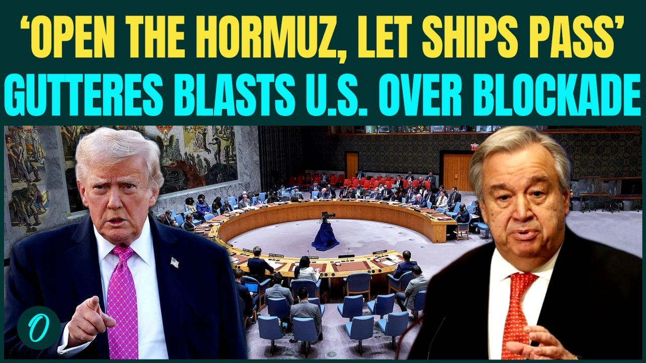 Gutteres EXPLODES at U.S and Iran Over Hormuz Blockade As Crude Oil Prices Reach All-Time High
