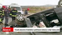 Erzurum'da hafif ticari aracın otomobile çarpması sonucu 4 kişi yaralandı