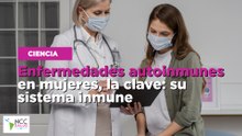 Enfermedades autoinmunes en mujeres, la clave: su sistema inmune