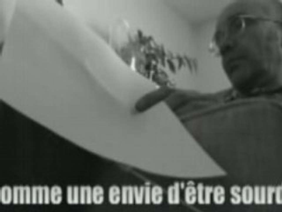 Comme une envie d'être sourd...