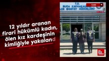 İzmir'de 12 yıldır aranan firari hükümlü kadın, ölen kız kardeşinin kimliğiyle yakalandı