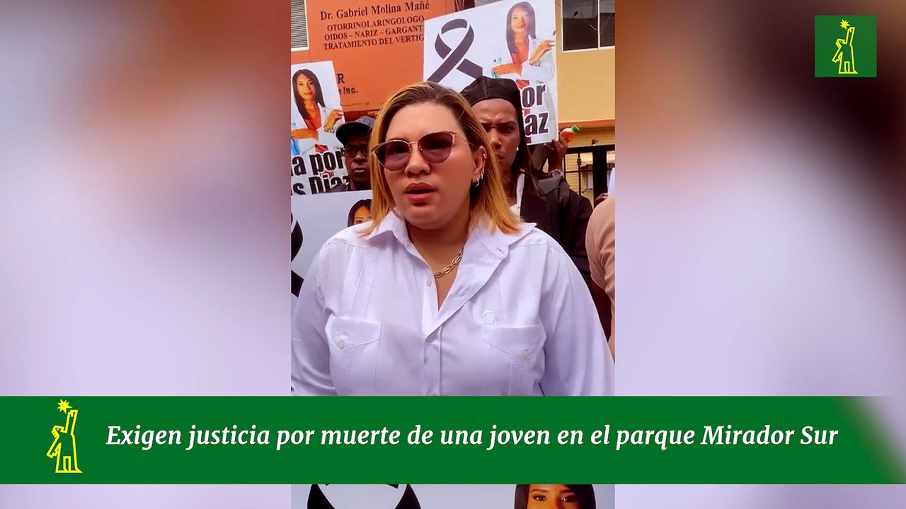 Exigen justicia por muerte de una joven en el parque Mirador Sur