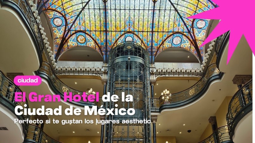 Gran Hotel de la CDMX