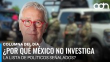 La lista de narcopolíticos ¿por qué México no investiga a los políticos señalados?