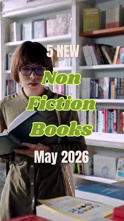 5 New Non Fiction Books May 2026