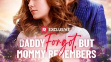 Daddy Forgot, but Mommy Remembers | HD 1080p