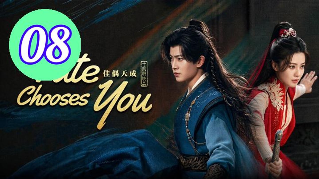 Fate Chooses You Episode 8 Engsub