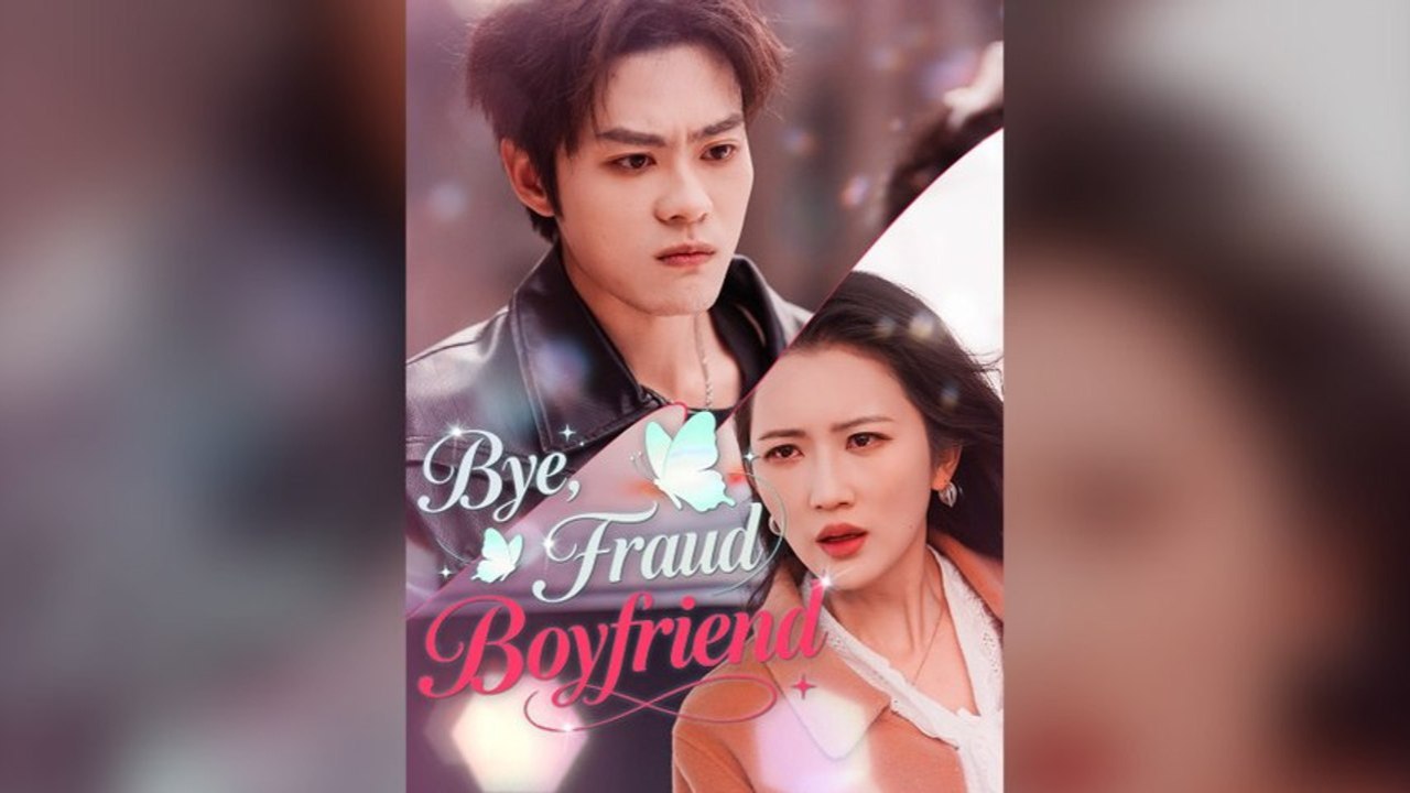 Bye, Fraud Boyfriend Engsub 🌍 Mega 🔥