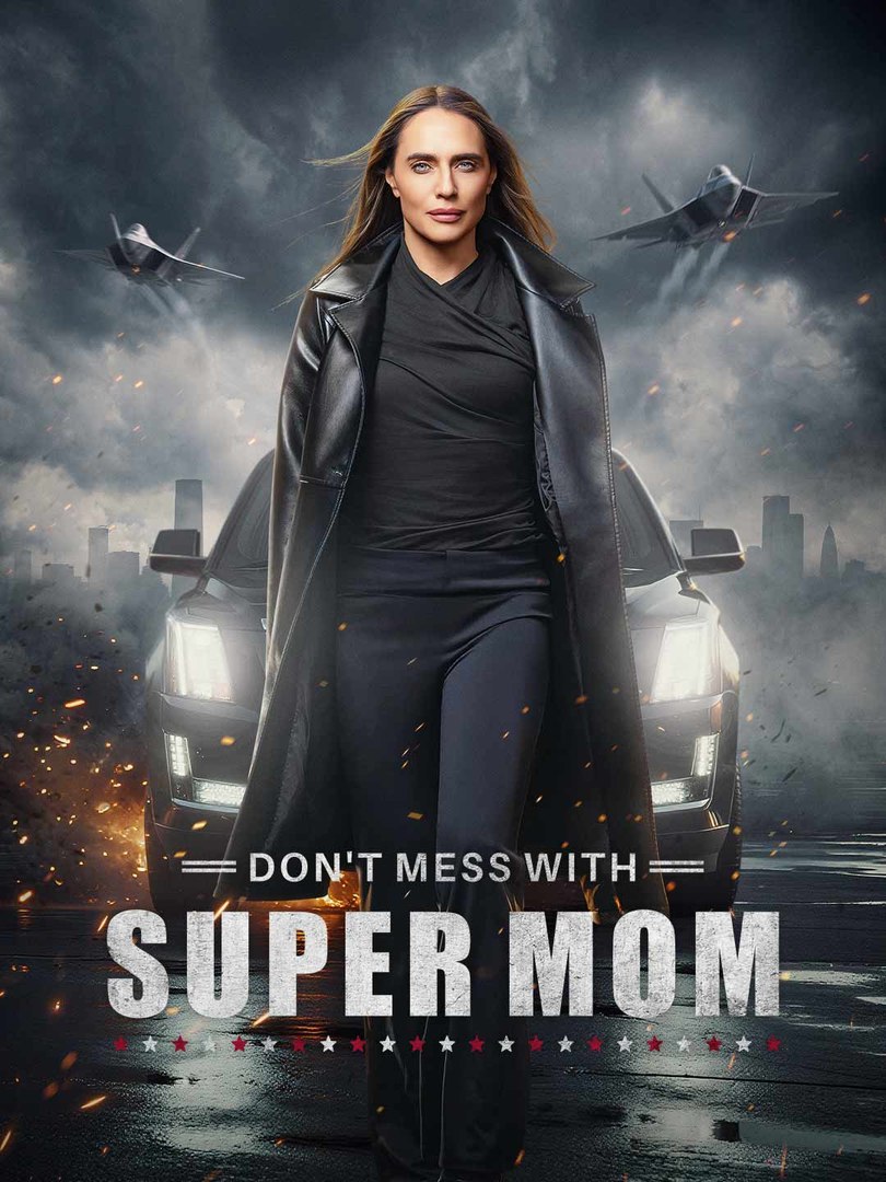 Don't Mess with Supermom Full Movie