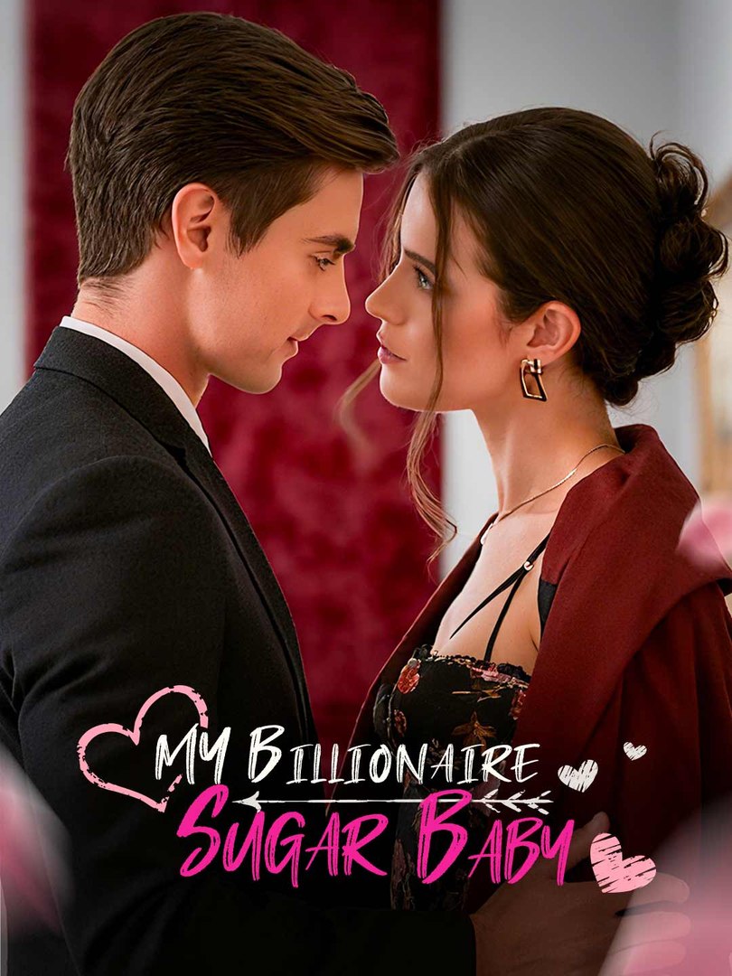 ⁣My Billionaire Sugar Baby Full Movie