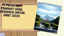 15 Prodi Sepi Peminat UGM, Referensi untuk SNBT 2025