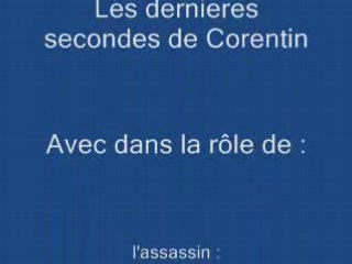 Les dernieres secondes de corentin
