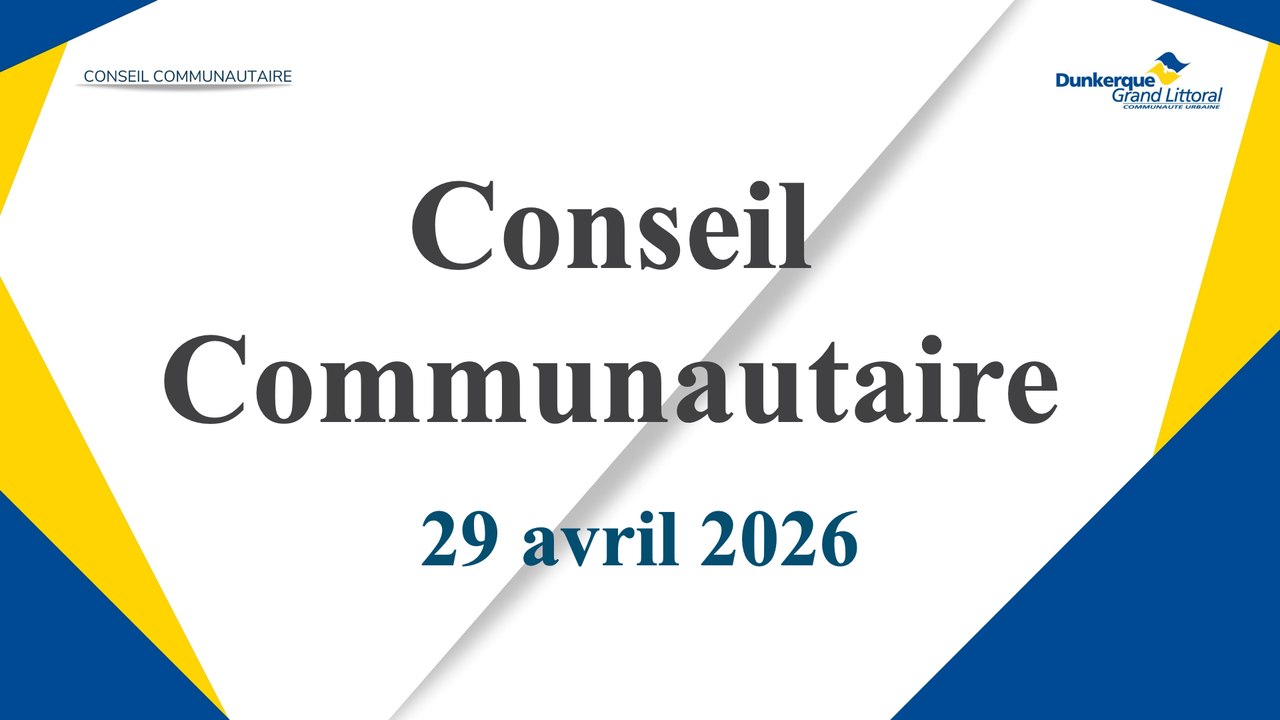 Conseil de la Communauté Urbaine de Dunkerque du Mercredi 29 Avril 2026 (Replay)