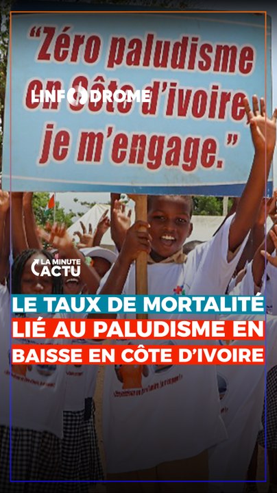 CÔTE D'IVOIRE : BAISSE DU TAUX DE DÉCÈS LIÉ AU PALUDISME