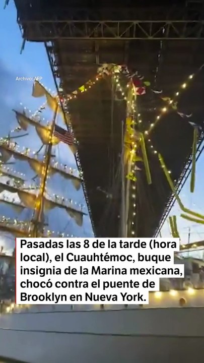 Fallecen dos tripulantes heridos tras colisión de buque mexicano contra puente de Brooklyn