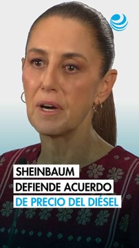 Sheinbaum defiende que acuerdo de diesel responde a los precios internacionales de petróleo