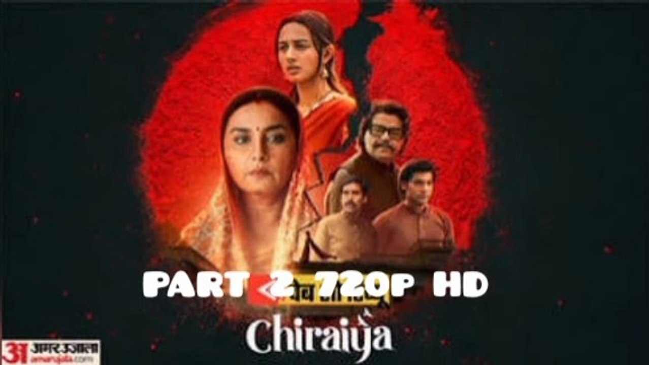 Chiraiya S01 Web-Dl Hindi 720P Part 2 Bollywood New Hindi Superhit Blockbuster Web Series Action Thriller Adventure Drama All Time Blockbuster Super-Duper Hit Hd