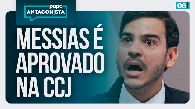 Messias é aprovado na CCJ e votação vai ao plenário | Papo Antagonista - 29/04/2026