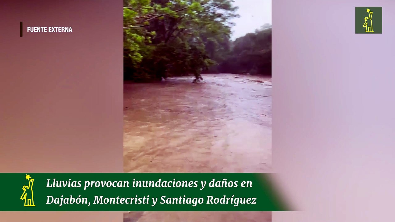 Lluvias provocan inundaciones y daños en Dajabó...