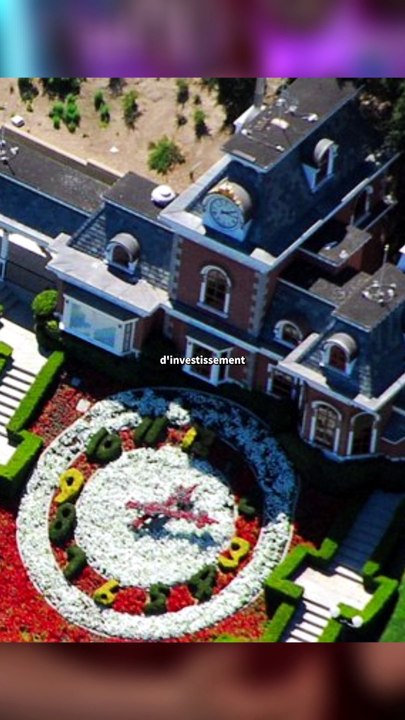 Que devient Neverland de Michael jackson ?