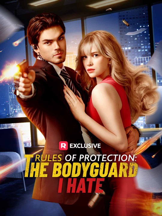 Rules of Protection: The Bodyguard I Hate | HD 1080p