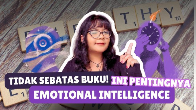 ​Bukan Hanya Soal IQ, Ini Peran Besar Kecerdasan Emosional