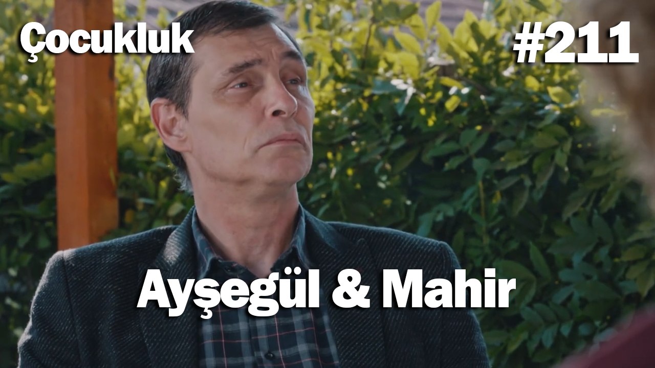 Ayşegül & Mahir #211 - Çocukluk