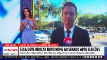 Lula deve indicar novo nome ao senado após eleições; Trindade e Mehero comentam