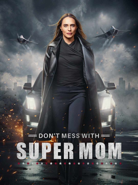 Don't mess with supermom | hd 1080p