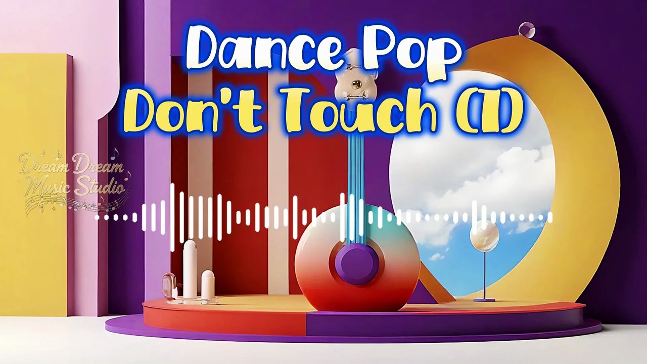 Don't Touch (1) - Dream Dance Pop