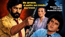 «No grazie, il caffè mi rende nervoso/1982 HD»